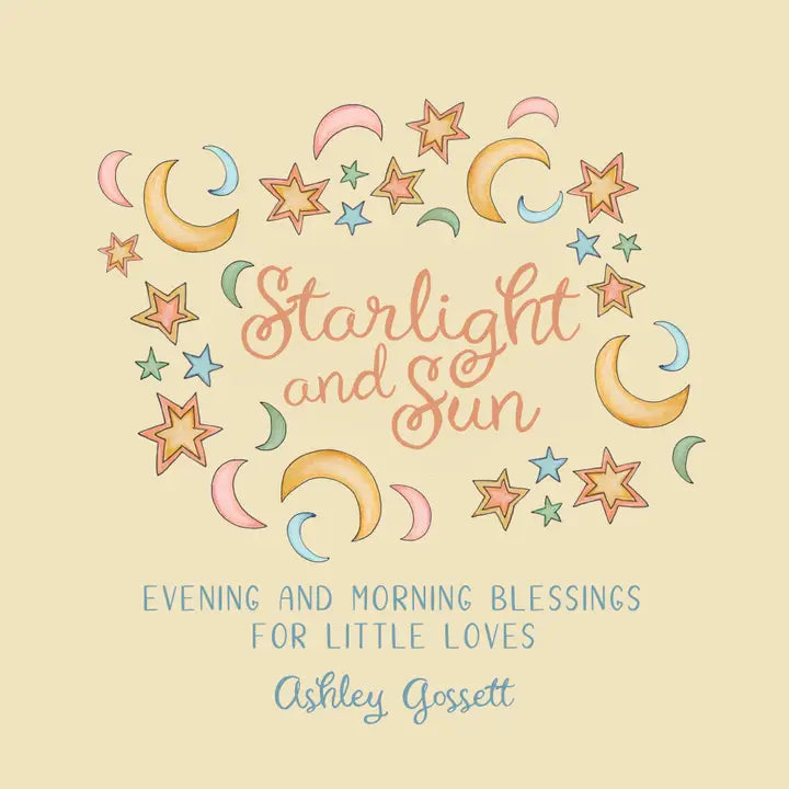 Starlight and Sun (Evening and Morning Blessings Book)